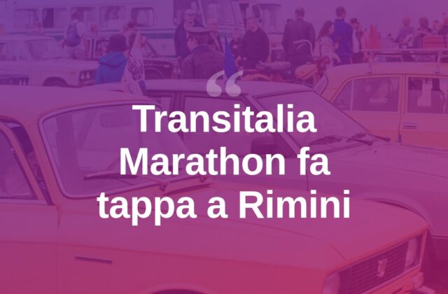 Transitalia Marathon attraversa Rimini con le auto d’epoca