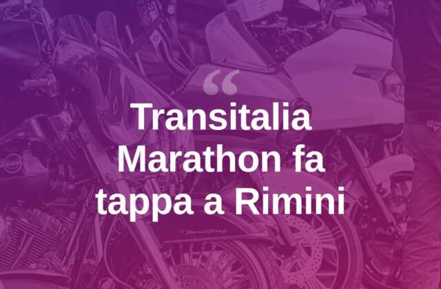 La Transitalia Marathon fa tappa a Rimini