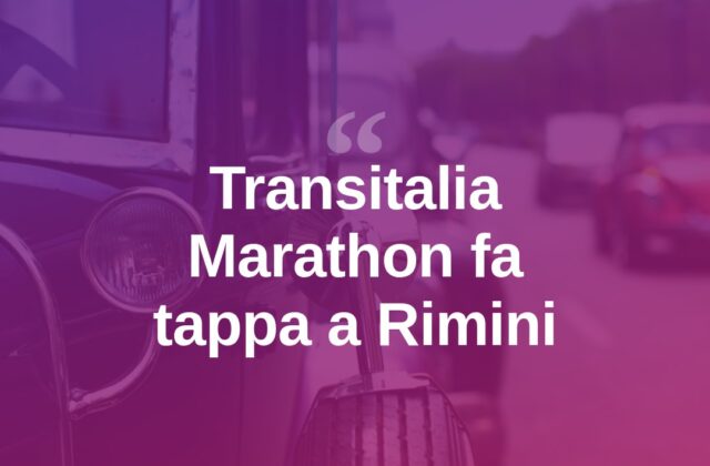 La Transitalia Marathon fa tappa a Rimini con le auto d’epoca