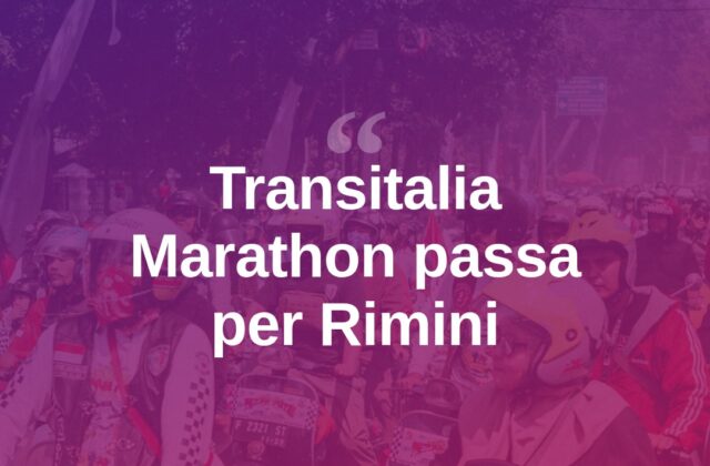 La Transitalia Marathon attraversa Rimini e la provincia