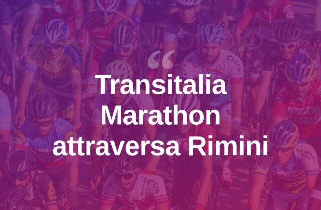Transitalia Marathon, la corsa attraversa il territorio riminese