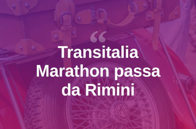 La Transitalia Marathon fa tappa a Rimini