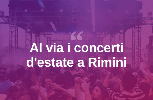 Torna la stagione dei concerti d’estate a Rimini