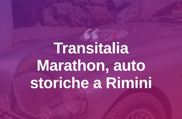 Transitalia Marathon, auto d’epoca in transito a Rimini