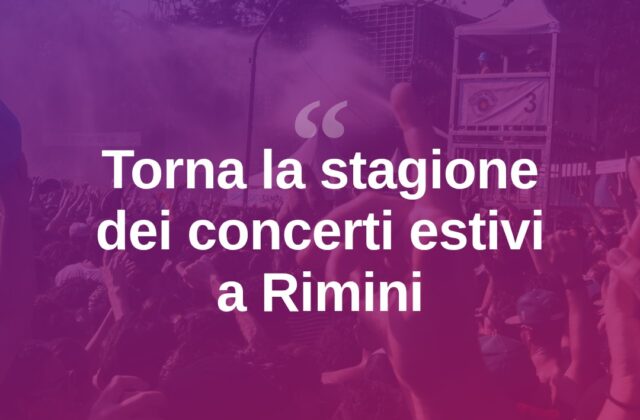 Rimini si prepara all’estate dei concerti dal vivo
