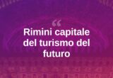 Rimini capitale del turismo: tre giorni per l’ospitalità del futuro