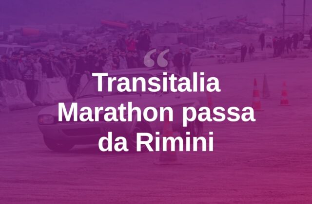 La Transitalia Marathon fa tappa nel Riminese