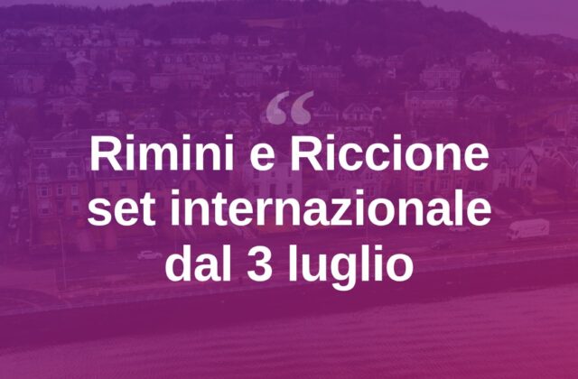 Rimini e Riccione capitali della fiction internazionale dal 3 luglio