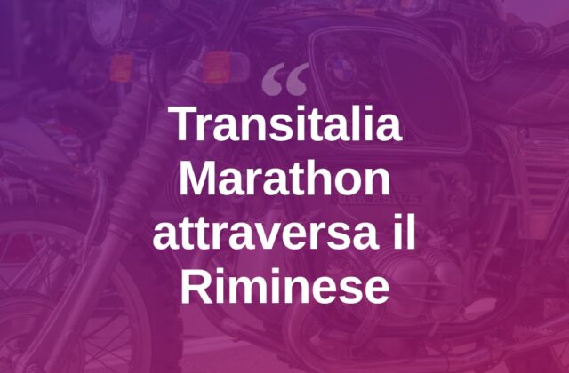 Transitalia Marathon, le moto d’epoca in transito nel Riminese