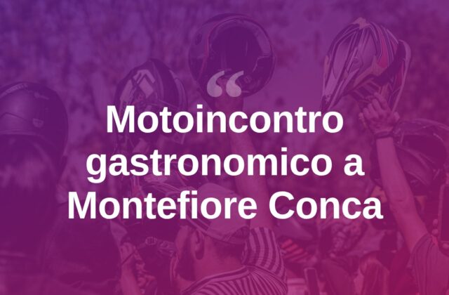 Motoincontro gastronomico a Montefiore Conca