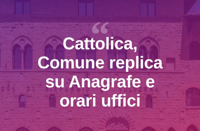 Cattolica, orari Anagrafe: il Comune respinge le accuse di immobilismo