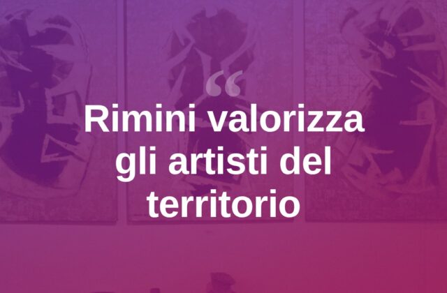 Rimini valorizza i suoi artisti locali con nuove iniziative culturali