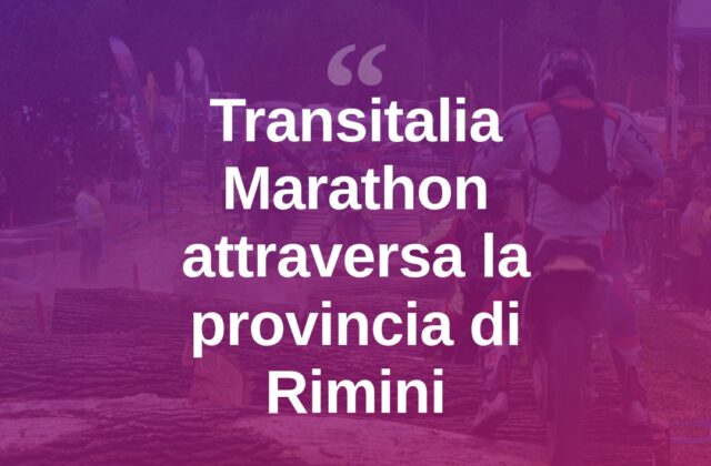 Transitalia Marathon, Rimini tappa del raid tra le due ruote storiche