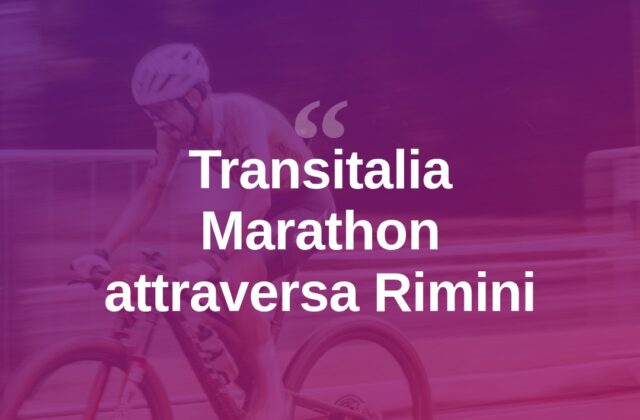 Transitalia Marathon, la corsa ciclistica attraversa il Riminese