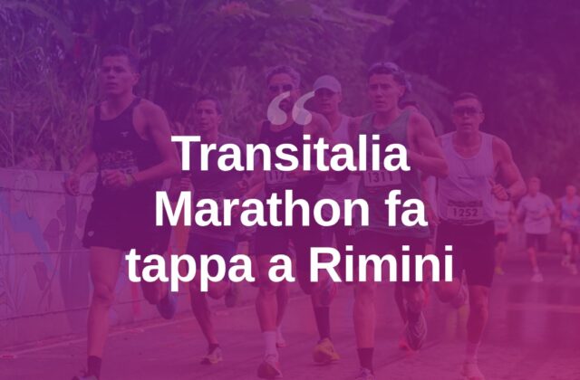 Rimini tappa della Transitalia Marathon