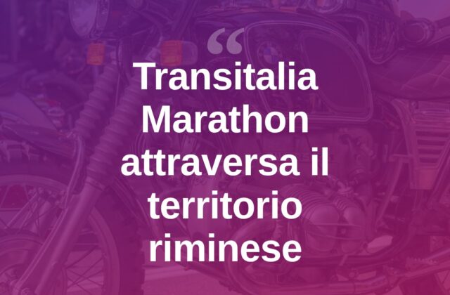 Transitalia Marathon, la carovana di moto d’epoca fa tappa a Rimini