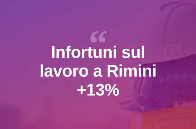 Sicurezza sul lavoro, a Rimini infortuni in aumento del 13%