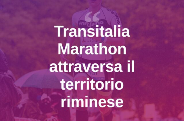 Transitalia Marathon, la corsa che attraversa anche Rimini