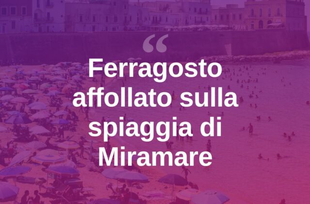 Ferragosto a Miramare: spiagge piene tra sole ed eventi