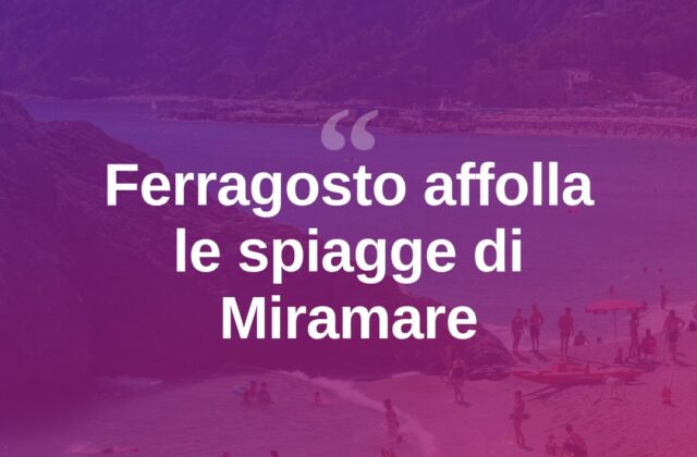 Ferragosto a Miramare tra spiagge affollate e festa