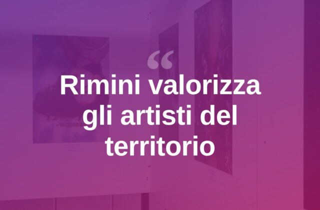 Rimini valorizza i suoi artisti locali con un progetto culturale