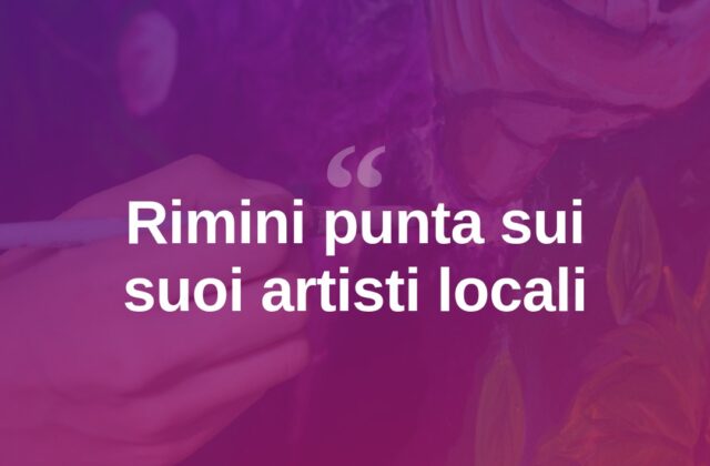 Rimini valorizza i suoi artisti con una nuova iniziativa culturale