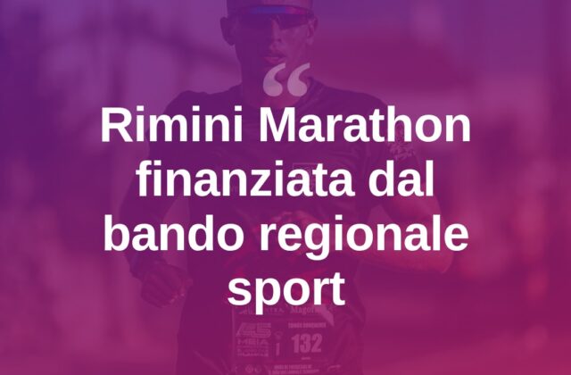 Bando sport Regione: finanziata anche la Rimini Marathon