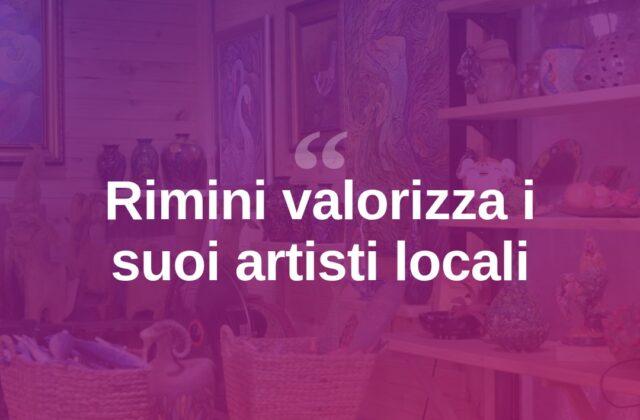 Rimini valorizza i suoi artisti: nuova attenzione al talento locale