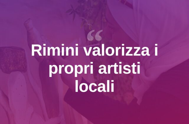 Rimini valorizza i suoi artisti con una nuova iniziativa culturale
