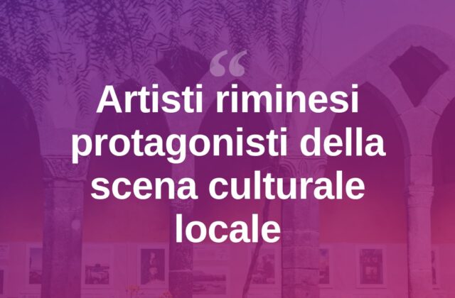 Rimini valorizza i suoi artisti locali con nuove iniziative