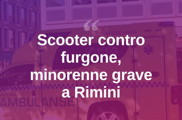Rimini, scooter contro furgone davanti all’ospedale: minorenne grave