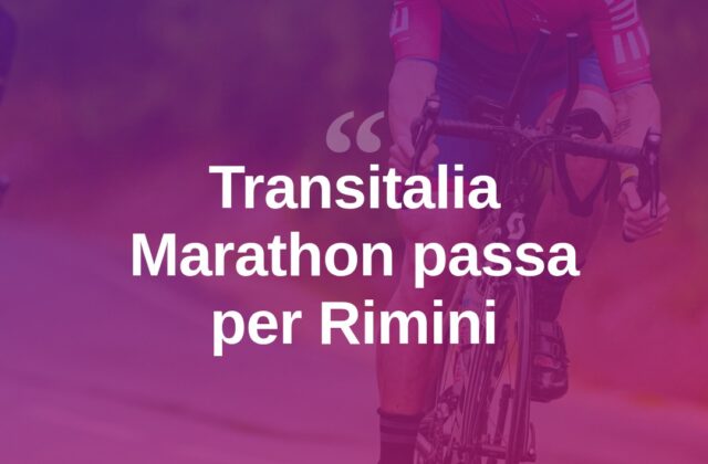 La Transitalia Marathon attraversa Rimini e provincia
