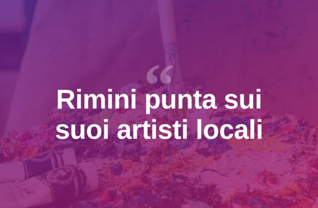Rimini valorizza i suoi artisti con una nuova iniziativa culturale