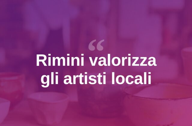 Rimini valorizza i suoi artisti, crescita per il tessuto culturale locale
