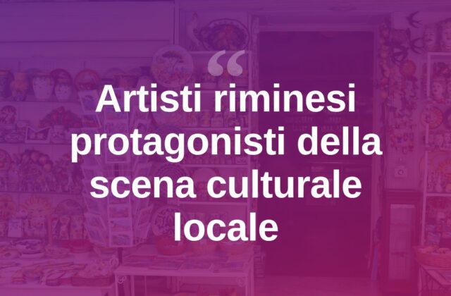Rimini valorizza i suoi artisti locali con nuove iniziative