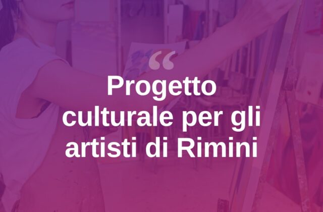 Rimini valorizza i suoi artisti con un nuovo progetto culturale