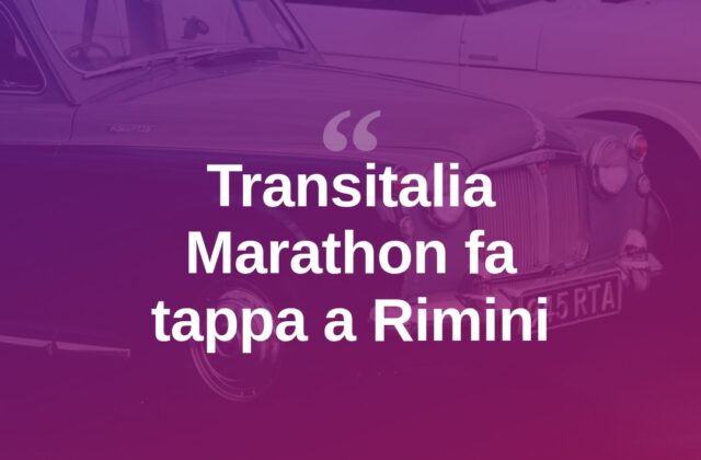 La Transitalia Marathon fa tappa a Rimini