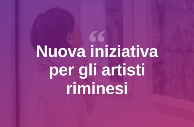 Rimini valorizza i suoi artisti con una nuova iniziativa culturale