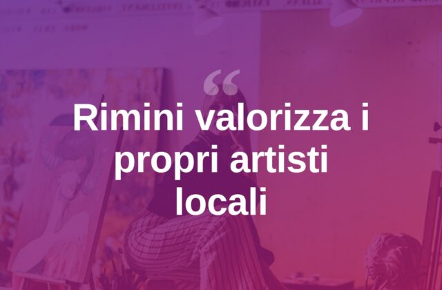 Rimini valorizza i suoi artisti: un patrimonio da raccontare