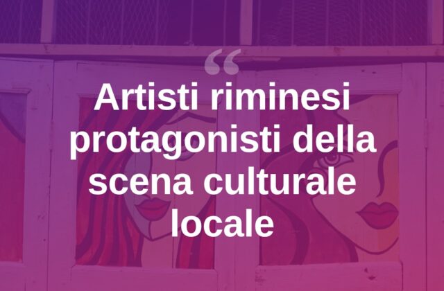 Rimini, il talento degli artisti locali cresce e si fa notare