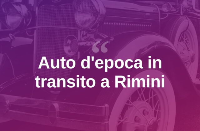 Transitalia Marathon, auto d’epoca in transito a Rimini