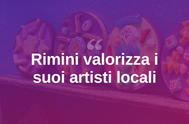 Rimini valorizza i suoi artisti con un nuovo progetto culturale