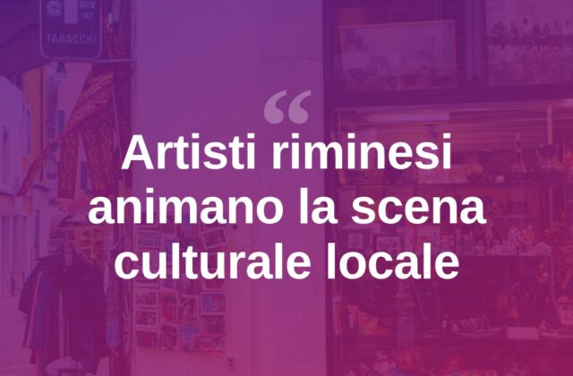 Rimini, la scena artistica locale cresce e si fa notare