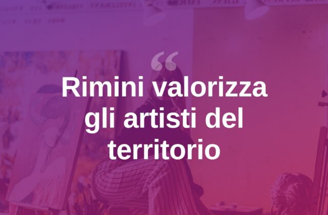 Rimini valorizza i suoi artisti locali con nuove iniziative