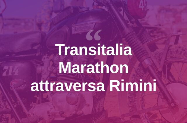 La Transitalia Marathon fa tappa a Rimini
