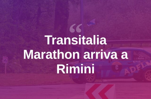 Transitalia Marathon fa tappa a Rimini