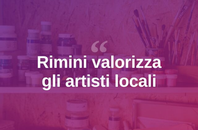 Rimini valorizza i suoi artisti locali con nuova iniziativa