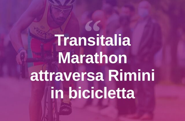 Transitalia Marathon, la carovana della bici attraversa Rimini