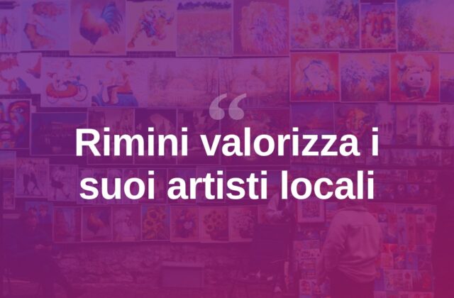Rimini valorizza i suoi artisti locali con nuove iniziative