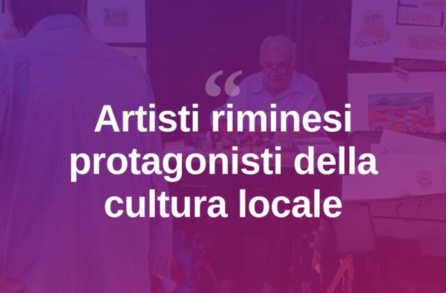 Rimini, gli artisti locali protagonisti della scena culturale